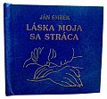 Láska moja sa stráca