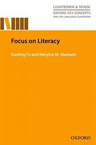 Oxford Key Concepts for the Language Classroom Focus on Literacy