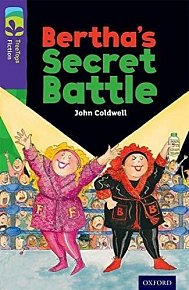 Oxford Reading Tree TreeTops Fiction 11 Bertha´s Secret Battle