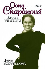 Oona Chaplinová - Život ve stínu