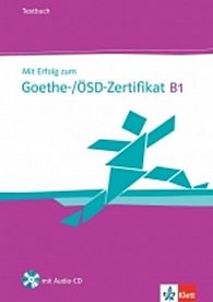 Mit Erfolg zum Goethe-/ÖSD-Zertifikat B1, TB+CD