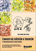 Činnosti ke svátkům a tradicím v předškolním vzdělávání - Od jara do léta