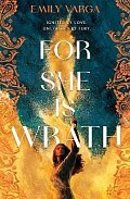 For She is Wrath: A sizzling lovers-to-enemies romantasy epic
