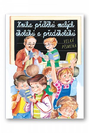 Kniha příběhů malých školáků a předškolá