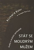 Stát se moudrým mužem - Úvahy o mužské spiritualitě