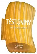 Těstoviny - 50 snadných receptů
