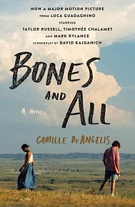 Bones & All: A Novel