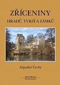 Zříceniny hradů, tvrzí a zámků - Západní Čechy, 2.  vydání