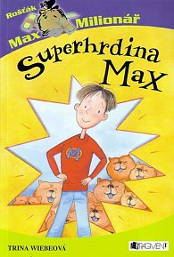 Superhrdina Max - Rošťák Max Milionář