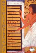 Brána nebes-Bohové&démoni starého Egypta