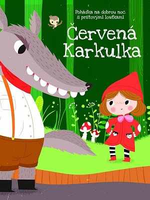 Pohádka na dobrou noc s prstovými loutkami Červená Karkulka