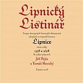 Lipnický listinář - Soupis nejstarších listinných dokumentů týkajících se nejstarší historie Lipnice mezi roky 1358 a 1658