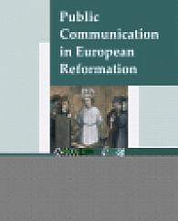 Public Communication in European Reformation