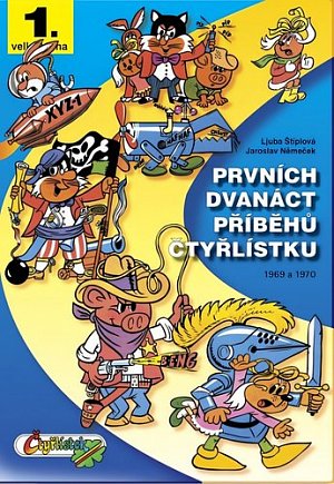 Prvních dvanáct příběhů Čtyřlístku 1969 - 1970 / 1. velká kniha, 3.  vydání