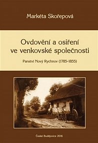 Ovdovění a osiření ve venkovské společnosti - Panství Nový Rychnov (1785-1855)