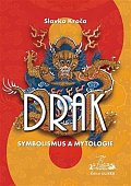 Drak - symbolismus a mytologie