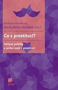 Co s prostitucí? - Veřejné politiky a práva osob v prostituci