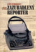 Nezazubadlený reportér
