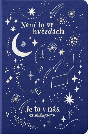 Zápisník A5 "Není to ve hvězdách, je to v nás"