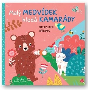 Malý medvídek hledá kamarády s kouzelnou baterkou