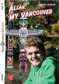 Teen Eli Readers B1: Allan: My Vancouver + Downloadable Audio