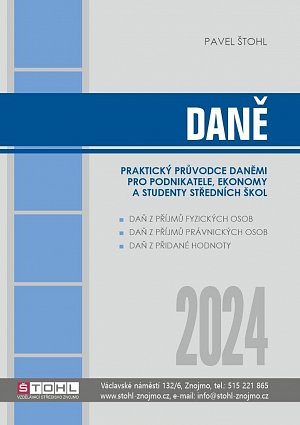 Daně 2024 - praktický průvodce daněmi pro podnikatele, ekonomy a studenty středních škol