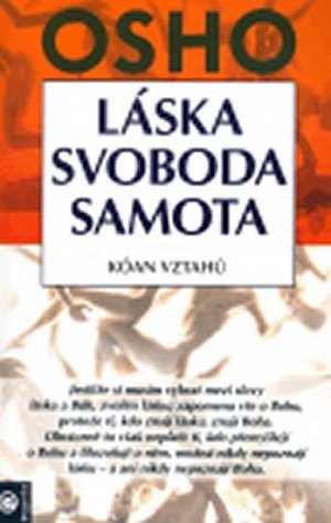 Láska, svoboda, samota