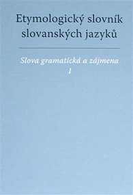 Etymologický slovník slovanských jazyků 1
