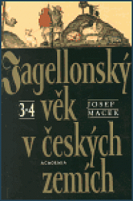 Jagellonský věk v českých zemích 3, 4