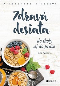 Zdravá desiata do školy aj do práce