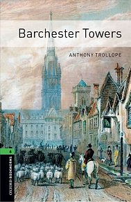 Oxford Bookworms Library 6 Barchester Towers (New Edition)