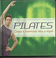 Pilates - Cesta k harmonii těla a mysli