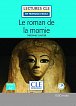 Le roman de la momie - Niveau 2/A2 - Lecture CLE en français facile - Livre + CD