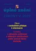 Aktualizace V/3 2022 Zákon o svobodném přístupu k informacím - Vyhláška o základním vzdělávání a některých náležitostech plnění povinné školní docházky