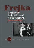 Frejkovy Schovávané na schodech - Poezie a politika