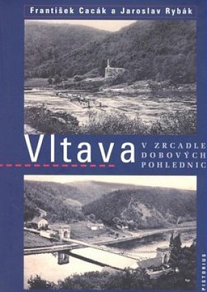 Vltava v zracadle dobových pohlednic