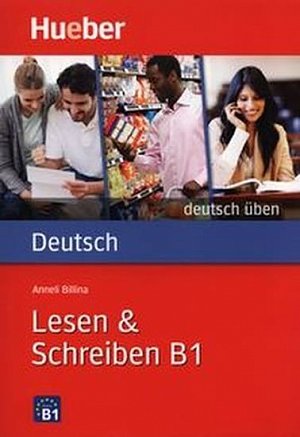 deutsch übenLesen + Schreiben B1