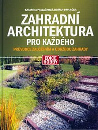 Zahradní architektura pro každého - edice Hobby
