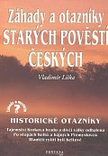 Záhady a otazníky starých povětí českých - Historické otazníky