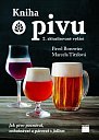 Kniha o pivu - Jak pivo poznávat, ochutnávat a párovat s jídlem, 2.  vydání