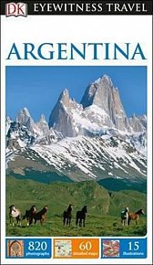Argentina - DK Eyewitness Travel Guide
