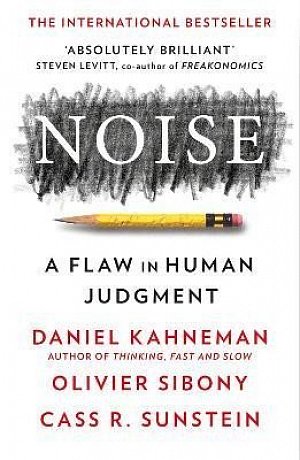 Noise: A Flaw in Human Judgment, 1.  vydání