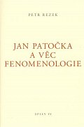 Jan Patočka a věc fenomenologie - Spisy VI.