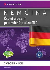 Němčina - Čtení a psaní pro mírně pokročilé A2 - cvičebnice