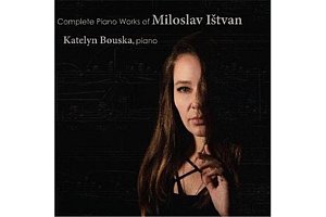 Complete Piano Works of Miloslav Ištvan - CD