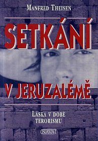 Setkání v Jeruzalémě - Láska v době terorismu