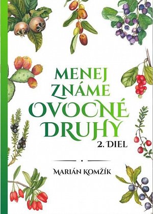 Menej známe ovocné druhy II.diel (slovensky)