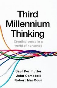 Third Millennium Thinking: Creating Sense in a World of Nonsense