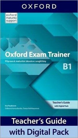 Oxford Exam Trainer B1 Teacher´s Book with Digital pack (Czech Edition)