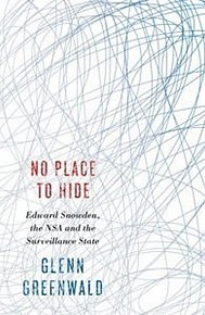 No Place to Hide - Edward Snowden, the NSA and Surveillance State